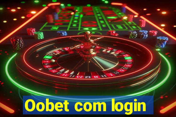 Oobet com login